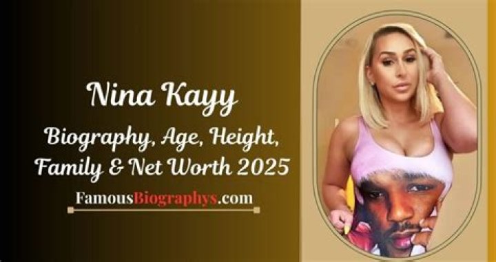 Nina Kayy Height, Weight, Net Worth, Age, Birthday, Wikipedia, Who, Nationality, Biography
