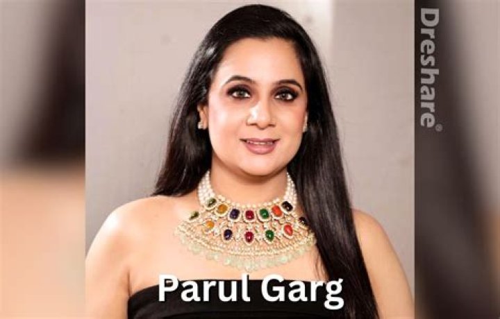 Parul Garg Height, Weight, Net Worth, Age, Wiki, Who, Instagram, Biography